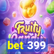 bet 399