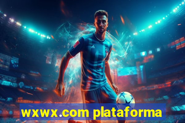wxwx.com plataforma