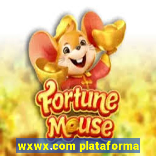 wxwx.com plataforma