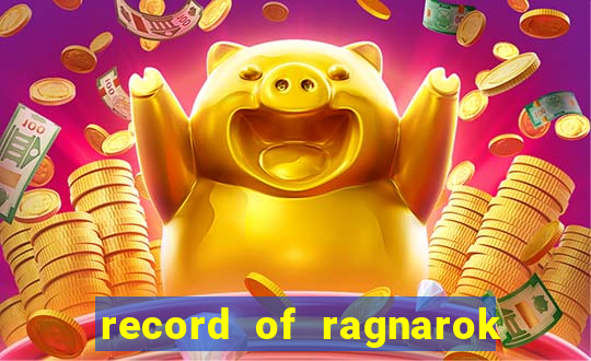record of ragnarok 3 temporada