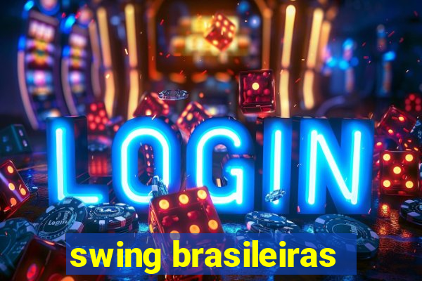 swing brasileiras