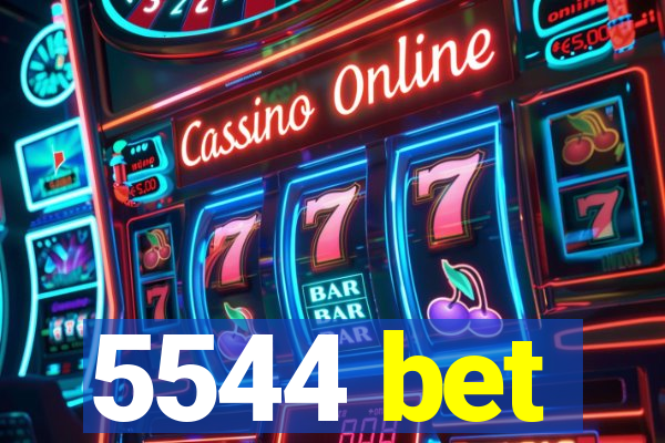 5544 bet