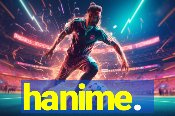 hanime.