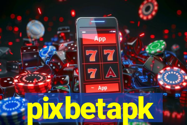 pixbetapk