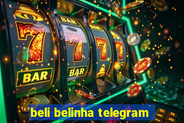 beli belinha telegram