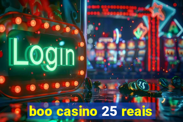 boo casino 25 reais