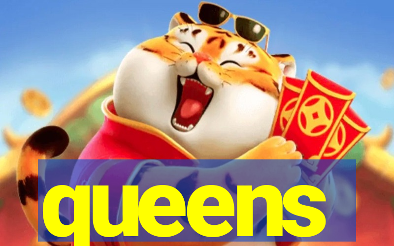 queens