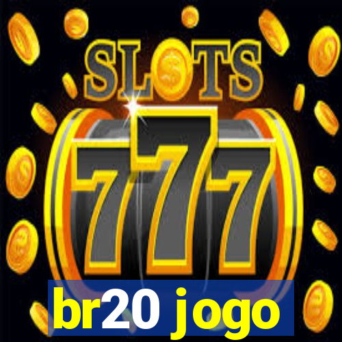 br20 jogo