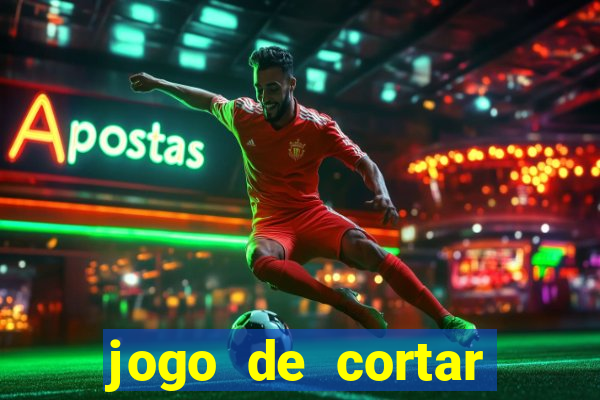 jogo de cortar frutinha para ganhar dinheiro