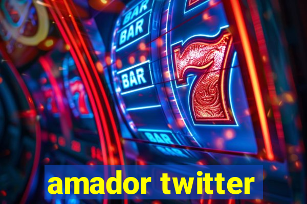 amador twitter