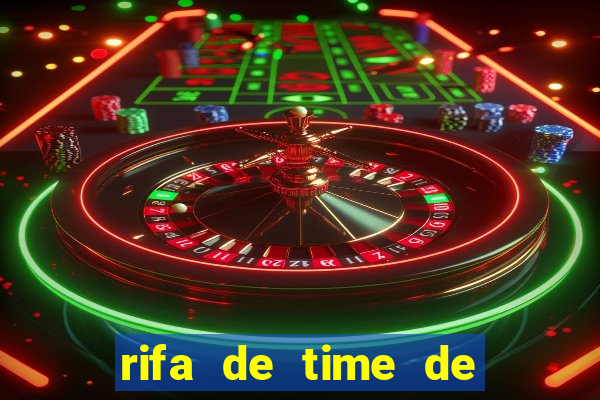 rifa de time de futebol qual sai mais