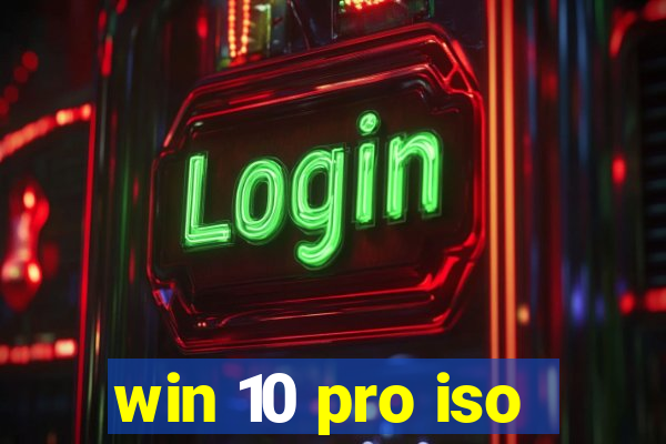 win 10 pro iso