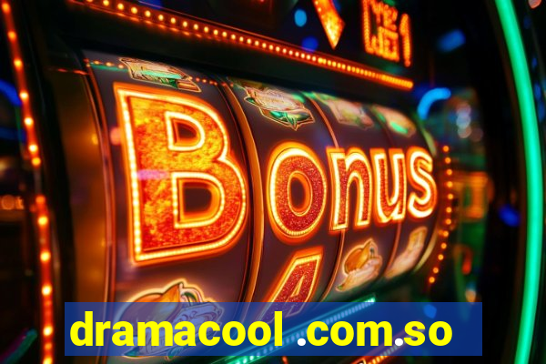 dramacool .com.so