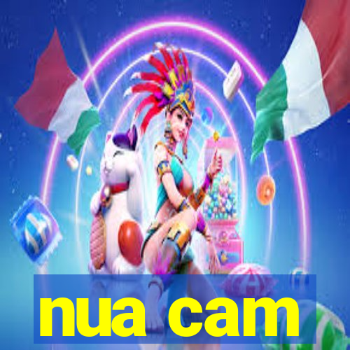 nua cam