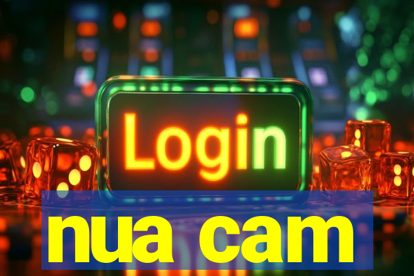 nua cam