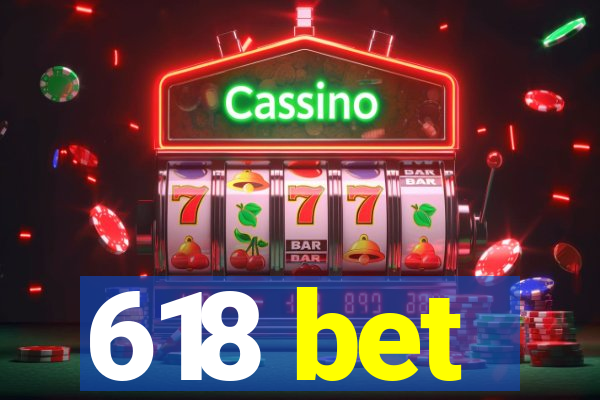 618 bet