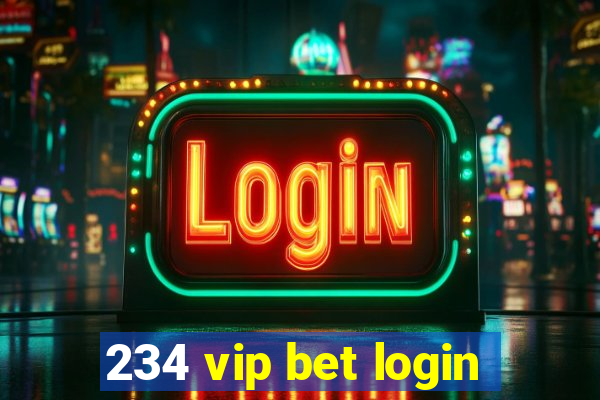 234 vip bet login