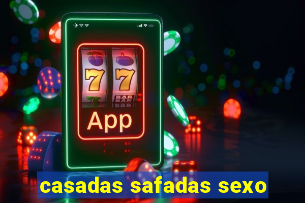 casadas safadas sexo