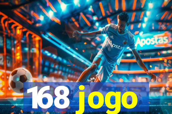 168 jogo