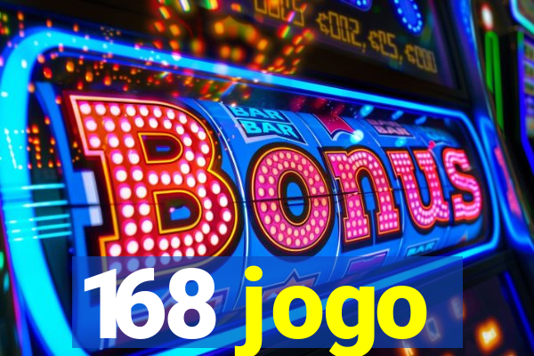 168 jogo