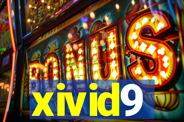xivid9