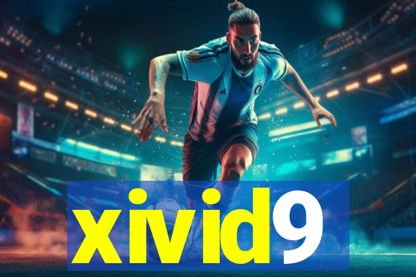 xivid9