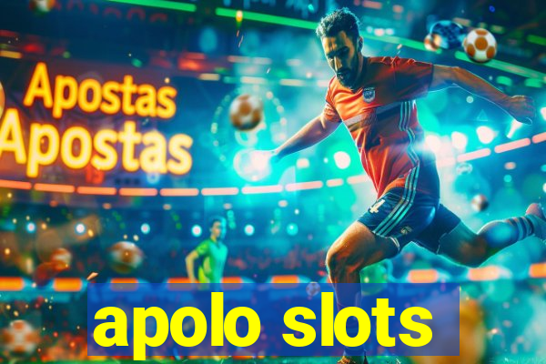 apolo slots