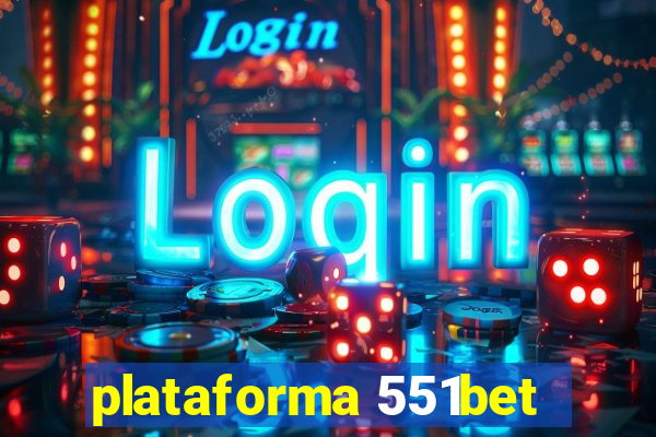plataforma 551bet
