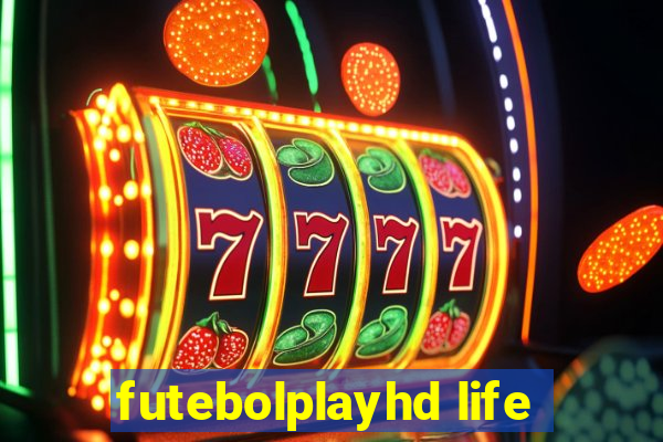 futebolplayhd life
