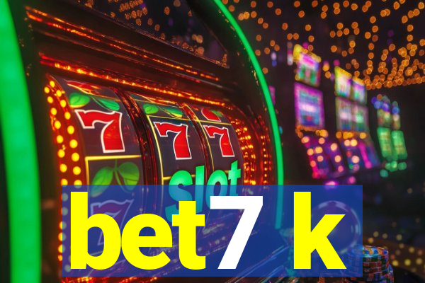 bet7 k