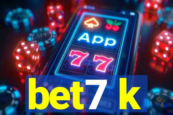 bet7 k