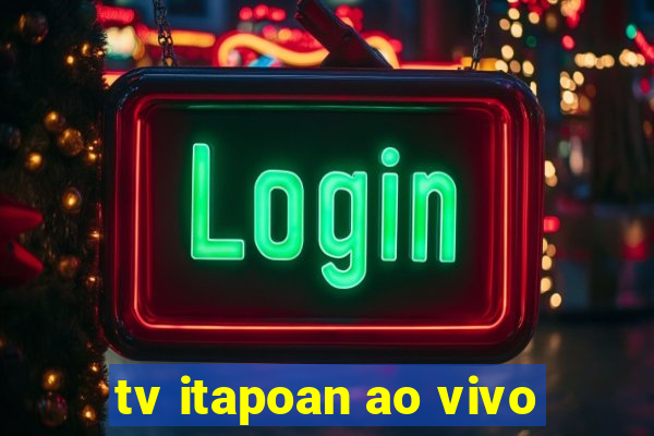 tv itapoan ao vivo