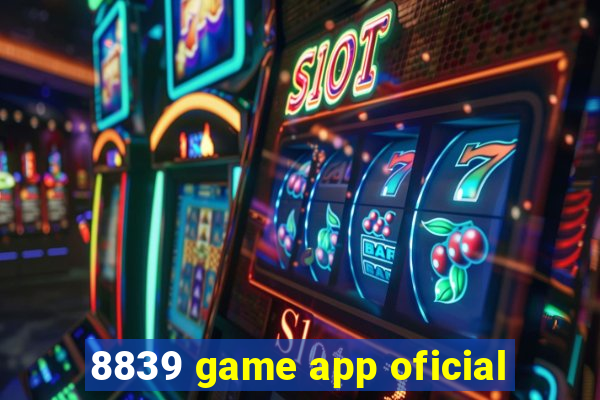 8839 game app oficial