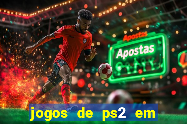 jogos de ps2 em formato iso