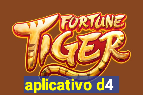 aplicativo d4
