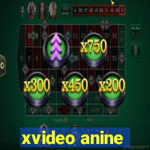 xvideo anine