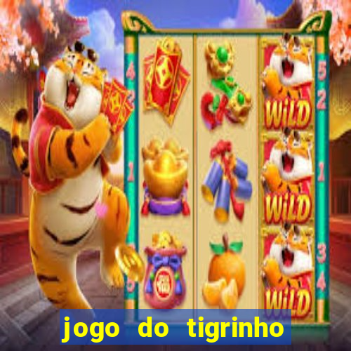 jogo do tigrinho deposito minimo 5 reais