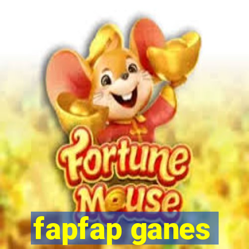 fapfap ganes
