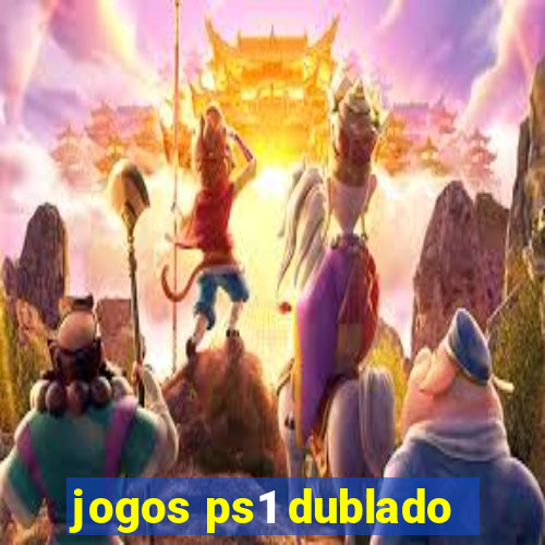 jogos ps1 dublado