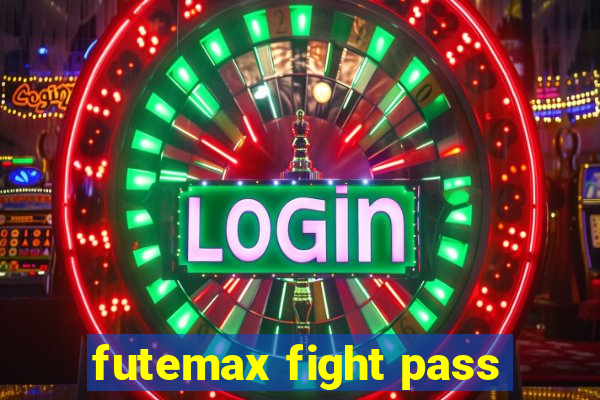 futemax fight pass
