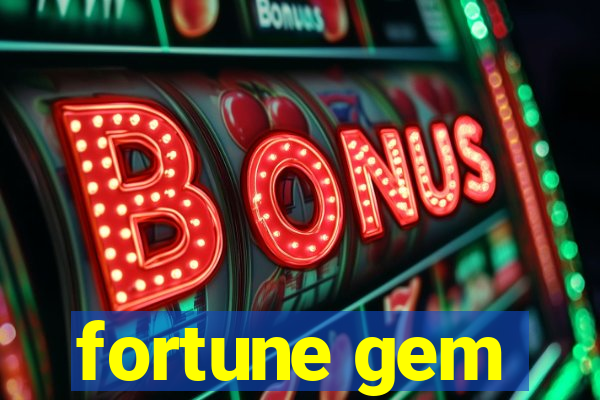 fortune gem
