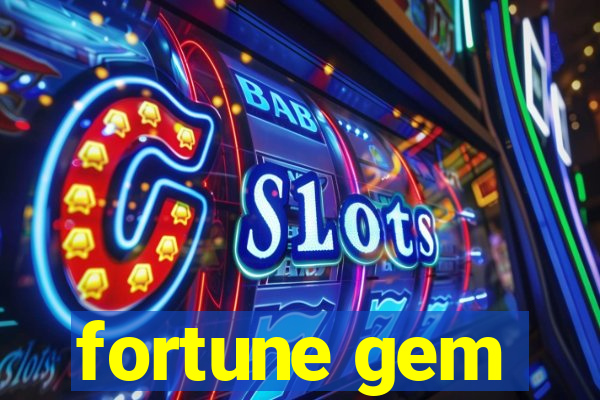 fortune gem