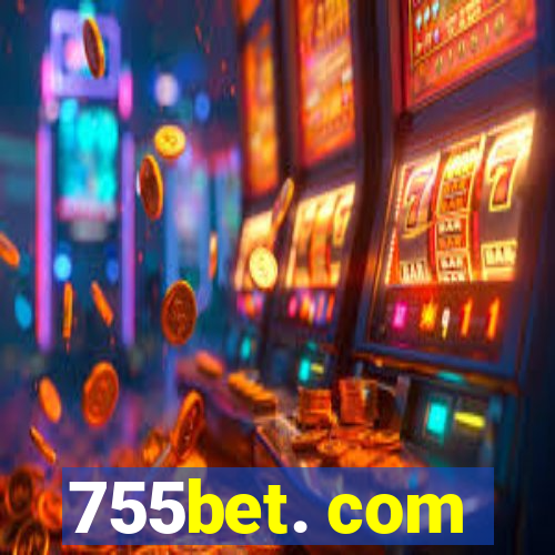 755bet. com