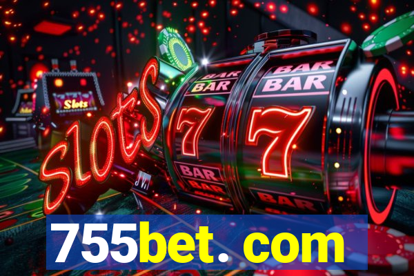 755bet. com