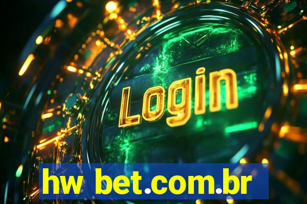 hw bet.com.br