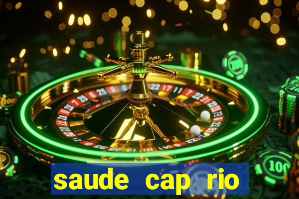 saude cap rio preto resultado