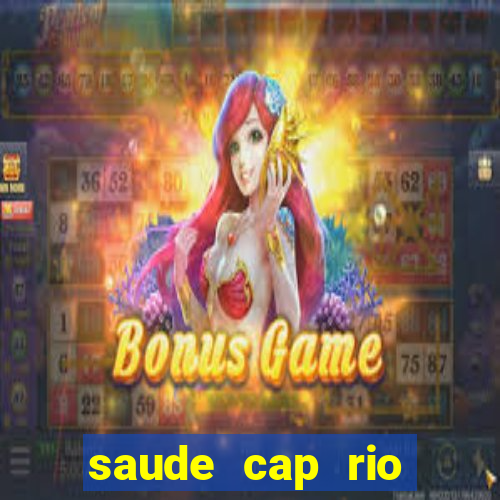 saude cap rio preto resultado