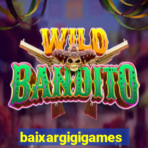 baixargigigames