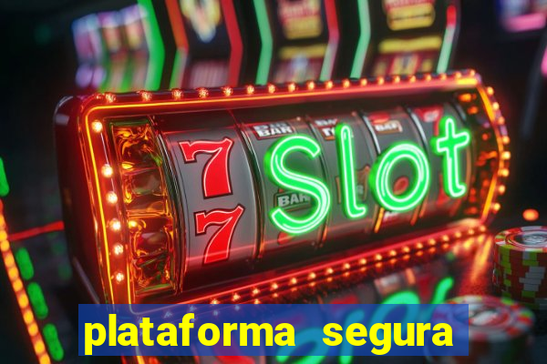 plataforma segura do jogo do tigre