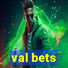 val bets